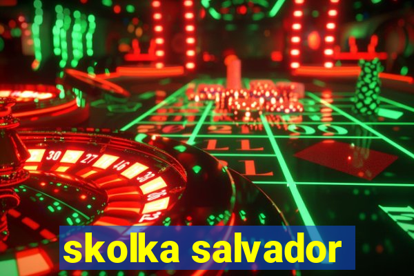 skolka salvador